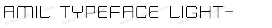 Amil Typeface Light字体转换
